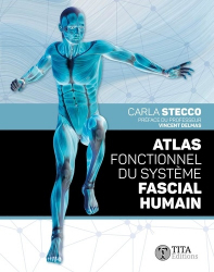 Dernières parutions dans , Atlas fonctionnel du système fascial humain 