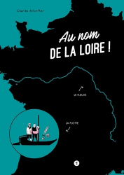 La couverture et les autres extraits de Au nom de la Loire !