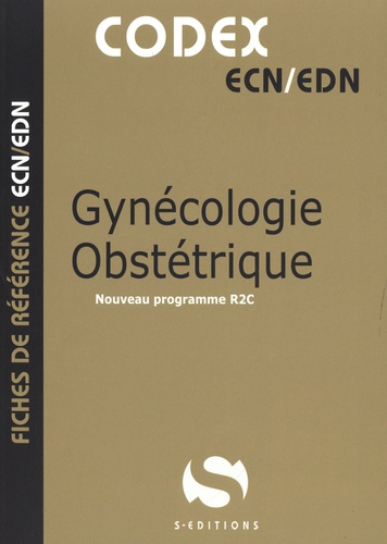 Codex Ecnedn Gynécologie Obstétrique Fiches De Référence Ecnedn Programme R2c S Editions 