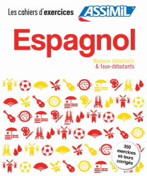 Dernières parutions dans , Coffret Assimil Les Cahiers d'Exercices - Espagnol - Débutants et Faux-débutants 
