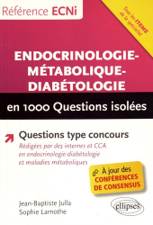 Dernières parutions dans , Endocrinologie-métabolique-diabétologie en 1000 questions isolées 