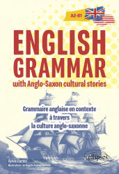 La couverture et les autres extraits de english grammar with anglo-saxon cultural s tories [a2-b1] - grammaire anglaise en cont