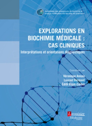 Dernières parutions dans , Explorations en biochimie médicale : cas cliniques 