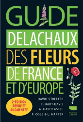 Dernières parutions dans , Guide delachaux des fleurs de France et d'Europe 