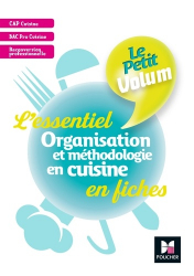 Dernières parutions dans , Le Petit Volum' - Organisation et méthodologie en cuisine - Révision et entrainement 