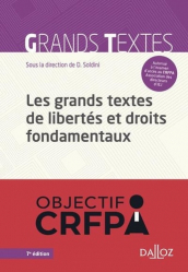 Dernières parutions dans , Les grands textes de libertés et droits fondamentaux - Objectif CRFPA , CRFPA référence, CRFPA référence, CRFPA référence