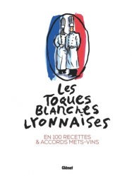 La couverture et les autres extraits de Les toques blanches lyonnaises en 102 recettes