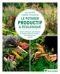 La couverture et les autres extraits de Le guide Terre vivante du potager productif et écologique