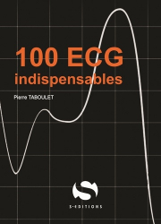 Dernières parutions dans , 100 ECG indispensables 