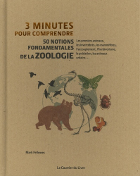 3 Minutes Pour Comprendre 50 Notions Fondamentales De La Zoologie