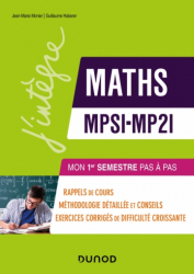 La couverture et les autres extraits de Maths MPSI-MP2I - Le pas à pas pour réussir le 1er semestre