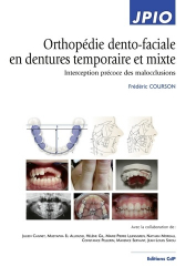 Dernières parutions dans , Orthopédie dento-faciale en dentures temporaire et mixte 