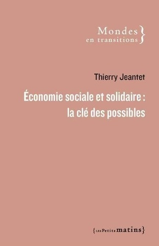 Pour un triangle des possibles L'économie sociale et solidaire comme  réponse face aux crises