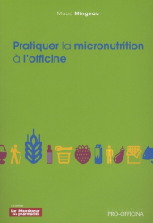 Dernières parutions dans , Pratiquer la micronutrition à l'officine 
