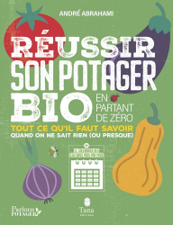 Dernières parutions dans , Réussir son potager bio en partant de zéro 