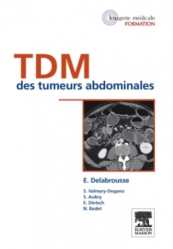 Dernières parutions dans , TDM des tumeurs abdominales 