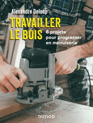 La couverture et les autres extraits de Travailler le bois