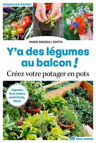 Potager : plantes, fruitiers, aromates pour balcon et terrasse