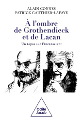 A l'ombre de Grothendieck et de Lacan