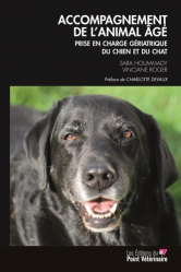 A paraitre de la Editions du point veterinaire : Livres à paraitre de l'éditeur, Accompagnement de l'animal âgé