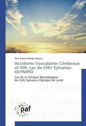 Accidents Vasculaires Cérébraux et VIH, cas du CHU Sylvanus. OLYMPIO