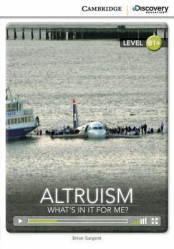 Vous recherchez des promotions en Anglais, Altruism: What's in it for Me? - Intermediate - Book with Online Access