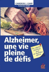 Alzheimer, une vie pleine de défis