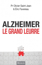 Alzheimer, les grands mensonges