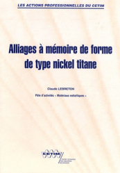 Alliages à mémoire de forme de type nickel titane