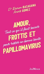 Amour, frottis et Papillomavirus