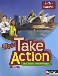 Anglais 1e/Tle Bac Pro New Take Action A2+/B1 