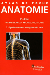 Anatomie 3 Système nerveux et organes des sens