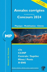 A paraitre de la Editions HandK : Livres à paraitre de l'éditeur, Annales corrigées 2023 de Physique - Modélisation - Chimie MP - 2024