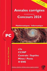 Vous recherchez les livres à venir en Mathématiques-Université-Examens, Annales corrigés 2024 de Mathématiques - Informatique PC