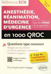 Anesthésie - Réanimation - Médecine d'urgence en 1000 QROC