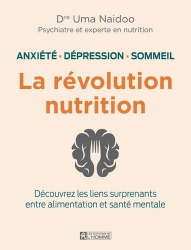 Anxiété, dépression, sommeil - La révolution nutrition
