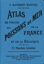 Atlas de poche des poissons de mer de la France et de la Belgique avec leur description, moeurs et organisation