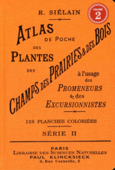 Atlas de poche des plantes des champs, des prairies et des bois à l'usage des promeneurs et des excursionnistes