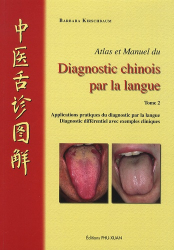Atlas et Manuel du Diagnostic chinois par la langue  Tome 2