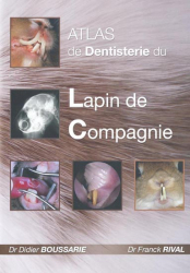 Atlas de Dentisterie du Lapin de Compagnie