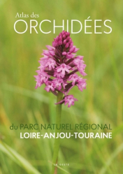 Atlas des orchidées du parc naturel régional Loire-Anjou-Touraine