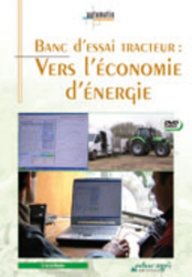 Banc d'essai tracteur : vers l'économie d'énergie