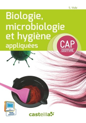 Biologie, microbiologie et hygiène appliquées CAP coiffure