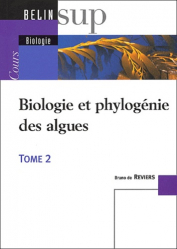 Biologie et phylogénie des algues Tome 2