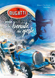 Bugatti pour la beaute du geste