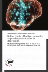 Bulbectomie olfactive : nouvelle approche pour étudier la dépression