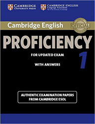 Cambridge English Proficiency 1 for Updated Exam - Student's Book with Answers Authentic Examination Papers from Cambridge ESOL