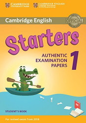 Cambridge English Starters 1 for Revised Exam from 2018 - Student's Book Authentic Examination Papers