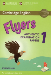 Cambridge English Flyers 1 for Revised Exam from 2018 - Student's Book Authentic Examination Papers