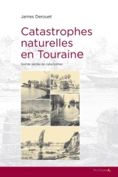 Catastrophes naturelles en Touraine